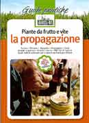 Giorgio Bargioni, Giovanni RigoPiante da frutto e vite la propagazione