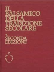 Francesco Saccani, Vincenzo Ferrari AmorottiIl Balsamico della tradizione secolare - seconda edizione