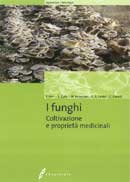 F.Ferri, S.Zjalic, M.Reverberi, A.A.Fabbri, C.FanelliI funghi. coltivazione e propriet medicinali