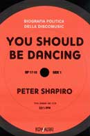Peter ShapiroYou should be dancing