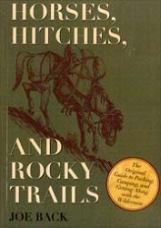 Joe BackHorses, hitches, and rocky trails