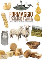 A.A.V.V.Formaggio e pastoralismo in Sardegna