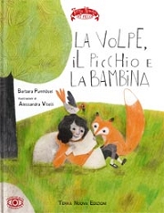 Barbara Pumhosel, illustrazioni di Alessandra VitelliLa volpe, il picchio e la bambina
