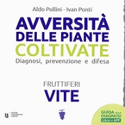 Aldo Pollini, Ivan PontiAvversit delle piante coltivate - Vite