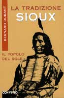 Bertrand DubantLa tradizione Sioux -Il popolo del sole