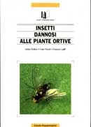 A.Pollini, I.Ponti, F.Laffi Insetti dannosi alle piante ortive  immagine non disponibile