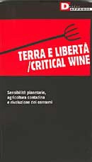 AA.VV. - Terra e libertà / Critical Wine
