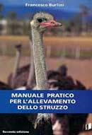 Francesco Burlini - Manuale pratico per l'allevamento dello struzzo