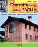 Barbara Jones - Costruire con le balle di paglia
