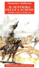 Domenico Buffarini Il sentiero delle lacrime storia degli indiani vol.I immagine non disponibile
