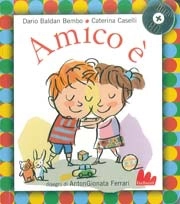 Dario Baldan Bembo, Caterina Caselli Amico è. Con CD Audio immagine non disponibile