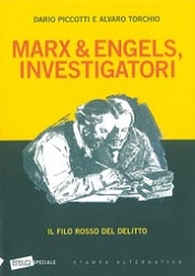 Dario Piccotti, Alvaro Torchio Marx & Engels, investigatori immagine non disponibile