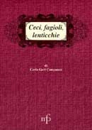 Carla Geri Camporesi - Ceci , fagioli , lenticchie