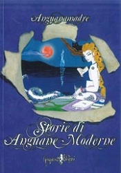 Anguanamadre Storie di anguane moderne immagine non disponibile