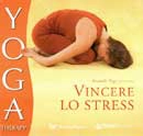 Jayadev Jaerschky Yoga therapy - vincere lo stress immagine non disponibile