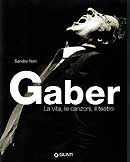 Sandro Neri - Gaber. La vita, le canzoni, il teatro