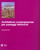 Alessandro Sonsini - Architetture contemporanee per paesaggi vitivinicoli