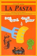 Luigi Spagnol, Niccolò Barbiero - La pasta  corso di cucina