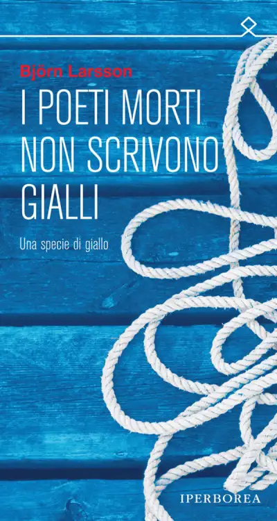 Biorn Larsson I poeti morti non scrivono gialli immagine non disponibile