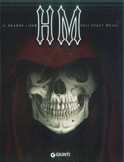 a cura di Gianni della Cioppa - HM il grande libro dell'heavy metal
