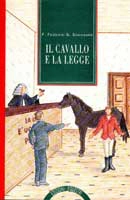 F. Faggiani, G.Schiesaro - Il cavallo e la legge