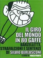 a cura di Paolo Pedote - Il giro del mondo in 80 gaffe