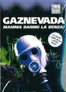 a cura di Oderso Rubini - Gaznevada - mamma dammi la benza