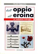 Claudio Cappuccino - Dall'oppio all'Eroina