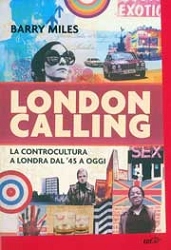 Barry Miles London Calling immagine non disponibile
