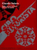 Claudia Salaris - Cibo Futurista