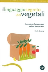 Paola Cerana Il linguaggio segreto dei vegetali immagine non disponibile