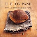 Cathy Ytak - Il buon pane con la macchina del pane