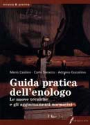 M.Castino, C.Saracco, A.Gozzelino Guida pratica dell'enologo immagine non disponibile