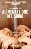 A.Mordenti, N.Rizzitelii, D.Cevolani - Manuale di alimentazione del suino
