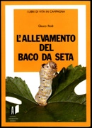 Glauco Reali - L'allevamento del baco da seta