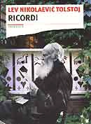 Lev Nikolaevic Tolstoj - Ricordi