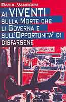 Raoul Vaneigem Ai viventi immagine non disponibile