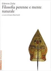 Elemire Zolla - Filosofia perenne e mente naturale