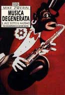 Mike Zwerin - Musica degenerata