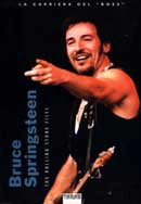 Rolling Stones File - Bruce Springsteen. The Rolling Stone files La carriera del «Boss»