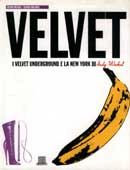 Victor Bockris, Gerard Malanga - Velvet. i Velvet Underground e la New York di Andy Warhol