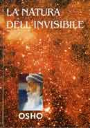 Osho La Natura dell'Invisibile immagine non disponibile