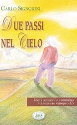 Carlo Signorini Due passi nel cielo immagine non disponibile