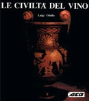 Luigi Odello - Le civiltà del vino