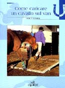 Kelly Marks - Come caricare un cavallo sul van