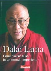 a cura di Alan Jacobs Dalai Lama - come vivere felici in un mondo imperfetto immagine non disponibile