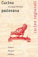Giuseppe Maffioli - Cucina Padovana