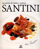 Nadia e Antonio santini La cucina di Nadia e Antonio Santini immagine non disponibile