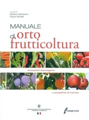 a cura di Silviero Sansavini, Paolo Ranalli Manuale di orto frutticoltura immagine non disponibile