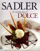 Claudio Sadler - Sadler - le ricette per il dolce
